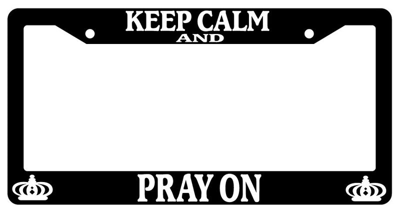 Black License Plate Frame Keep Calm And Pray On Accessory Novelty Christian 2143  Mod-GRAPH9856236-2929