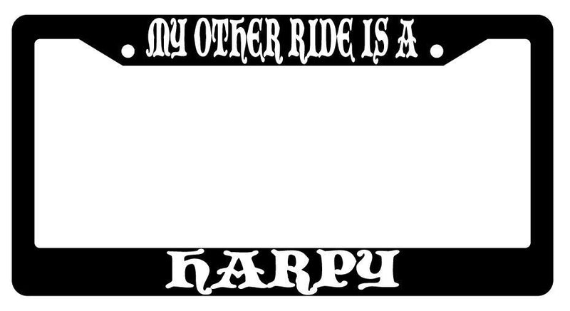 My Other Ride Is A Harpy Black Plastic License Plate Frame Fantasy  Mod-GRAPH9856236-748