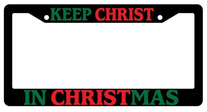 Black License Plate Frame Keep Christ In Christmas Red Green Auto Accessory 2149  Mod-GRAPH9856236-1797