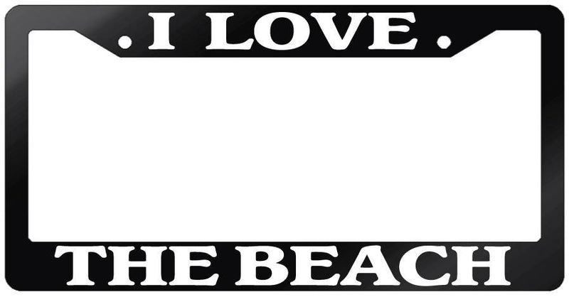 Glossy Black License Plate Frame I LOVE THE BEACH Auto Accessory  Mod-GRAPH9856236-7544