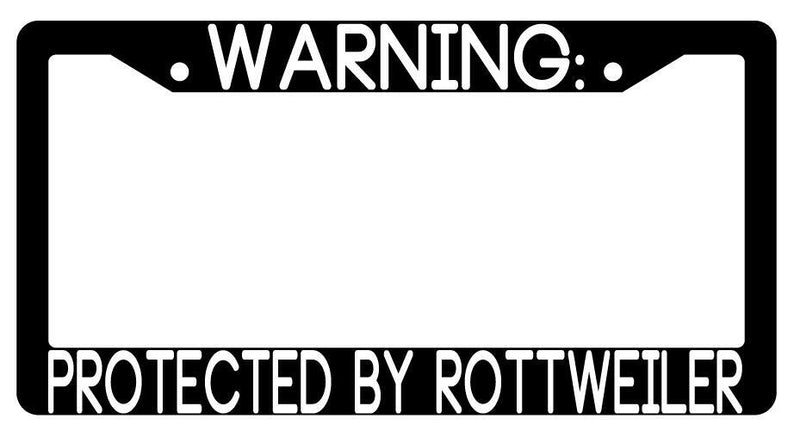 Warning Protected By Rottweiler Black Plastic License Plate Frame Auto  Mod-GRAPH9856236-3509