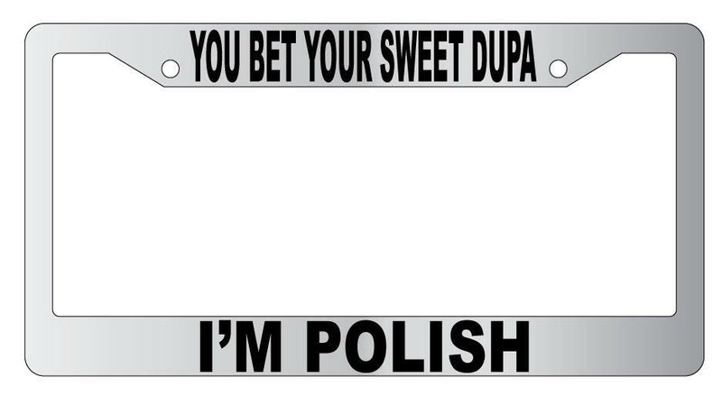 You Bet Your Sweet Dupa I&