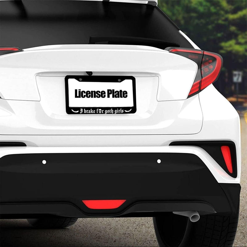I Brake for Goth Girls License Plate Frame Including Hardware