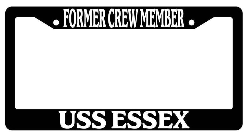 Black License Plate Frame FORMER CREW MEMBER USS ESSEX Auto Accessory 2032  Mod-GRAPH9856236-3186