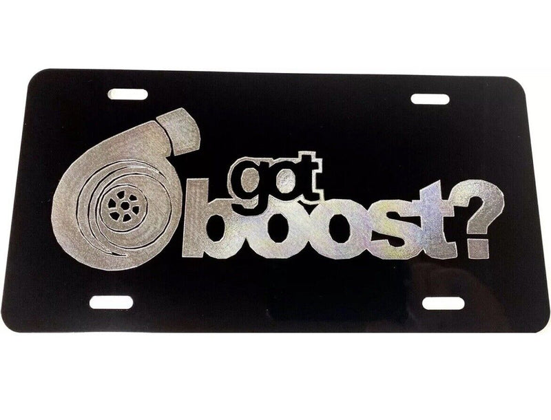 NEW Got Boost?Diamond Etched Engraved License Plate Car Tag Gift Free Shipping