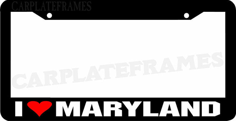 I LOVE Maryland License Plate Frame