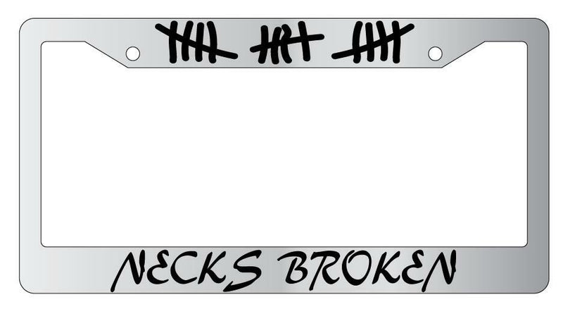 Necks Broken w/Tally Marks Chrome License Plate Frame  Mod-GRAPH9856236-4257
