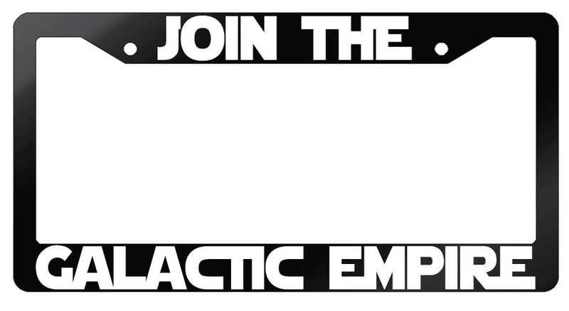 Join The For Galactic Empire (Design 2a) Glossy Black Plastic License Frame  Mod-GRAPH9856236-7048