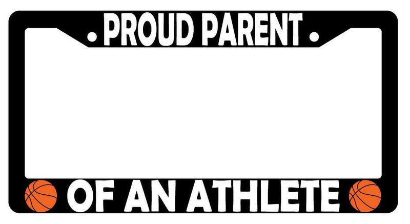 Proud Parent Of An Athlete (Basketball) Black Plastic License Plate Frame  Mod-GRAPH9856236-3231
