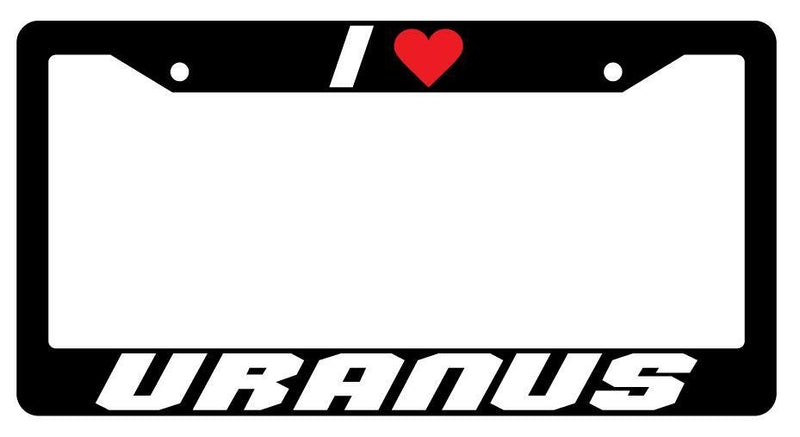 I Heart Uranus Black Plastic License Plate Frame Spaceballs  Mod-GRAPH9856236-2027