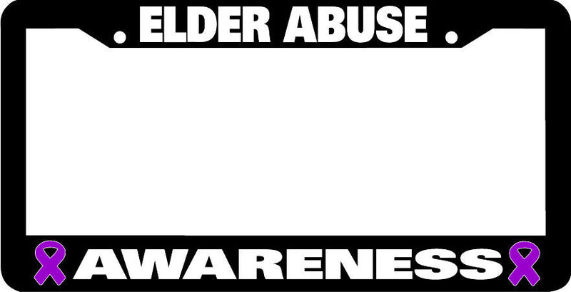 ELDER ABUSE AWARENESS License Plate Frame