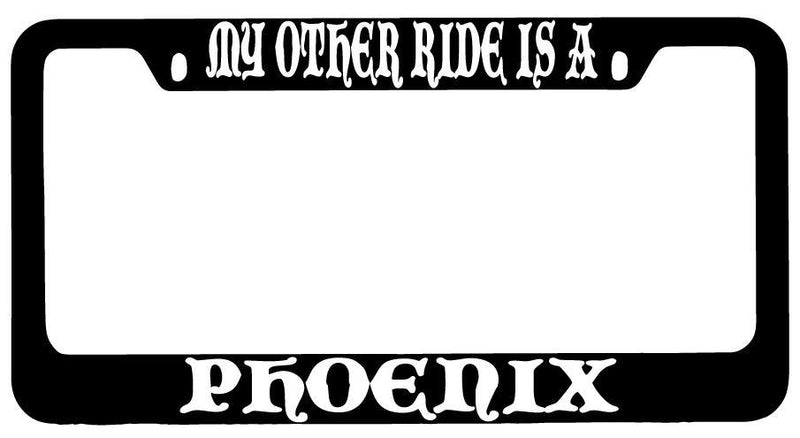 My Other Ride Is A Phoenix Black METAL License Plate Frame Fantasy  Mod-GRAPH9856236-8795