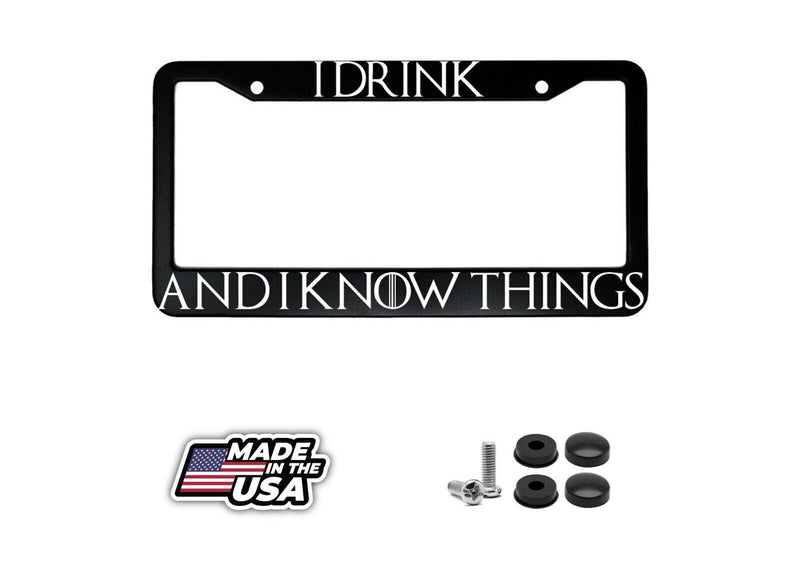 I Drink And I Know Things Game of Thrones Lannister Car License Plate Frame