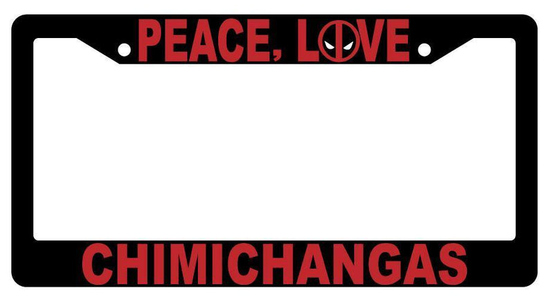 Black Peace, Love Chimichangas License Plate Frame Auto Accessory For Deadpool  Mod-GRAPH9856236-3970