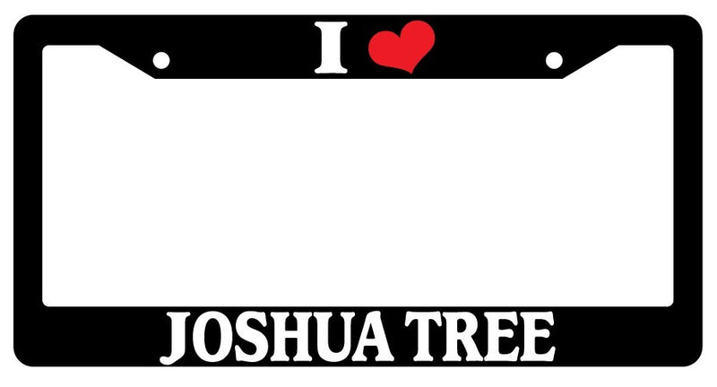 Black License Plate Frame I Heart Joshua Tree Auto Accessory 1510  Mod-GRAPH9856236-3196