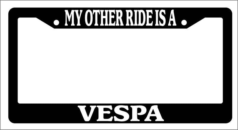 Black License Plate Frame My Other Ride Is A Vespa Auto Accessory Novelty  Mod-GRAPH9856236-3739