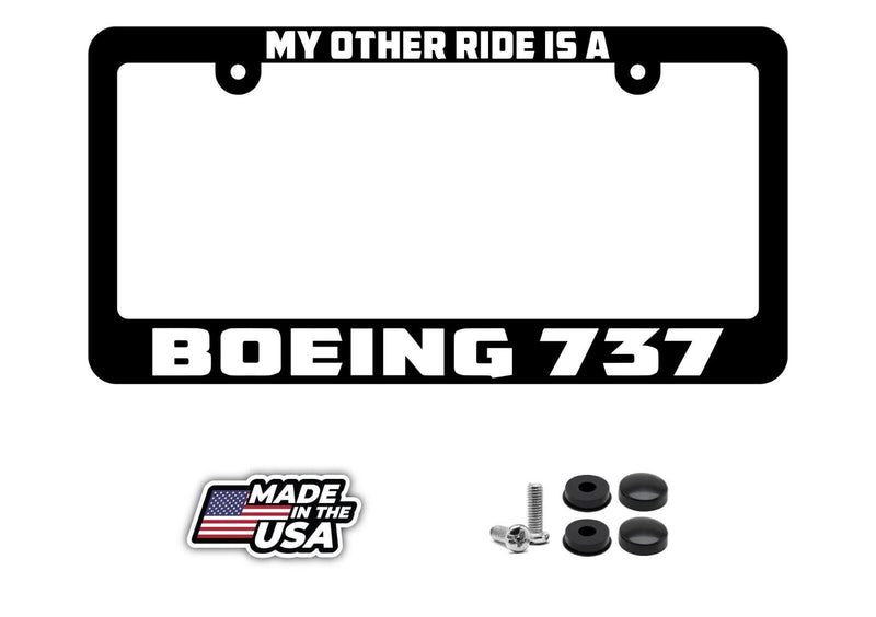 Boeing 737 My other ride is a license Plate Frame holder