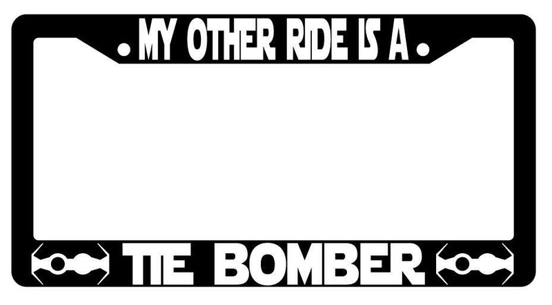 My Other Ride Is A Tie Bomber Black Plastic License Plate Frame SW  Mod-GRAPH9856236-3419