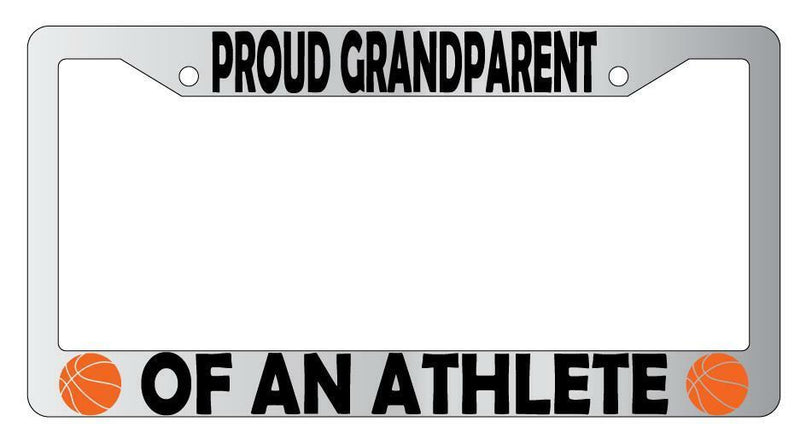 Proud Grandparent Of An Athlete (Basketball) Chrome Plastic License Plate Frame  Mod-GRAPH9856236-6257