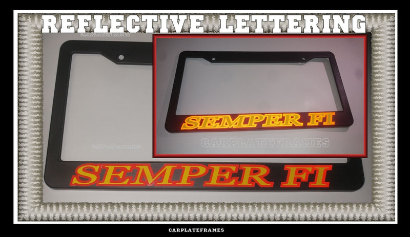 REFLECTIVE Semper fidelis SEMPER FI MARINES USMC License Plate Frame