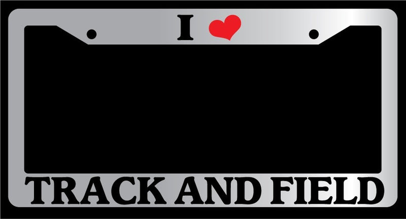 Chrome License Plate Frame "I Heart Track And Field" Auto Accessory Novelty  Mod-GRAPH9856236-5833