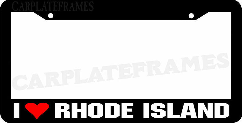 I LOVE Rhode Island License Plate Frame