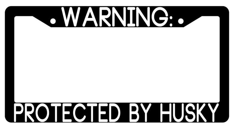 Warning Protected By Husky Black Plastic License Plate Frame Auto  Mod-GRAPH9856236-3500