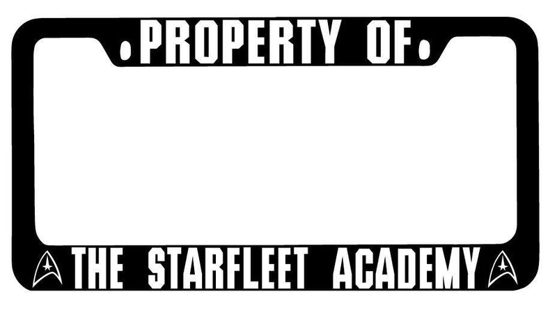 Black METAL License Plate Frame Property Of Starfleet Academy Auto Star Trek  Mod-GRAPH9856236-9680