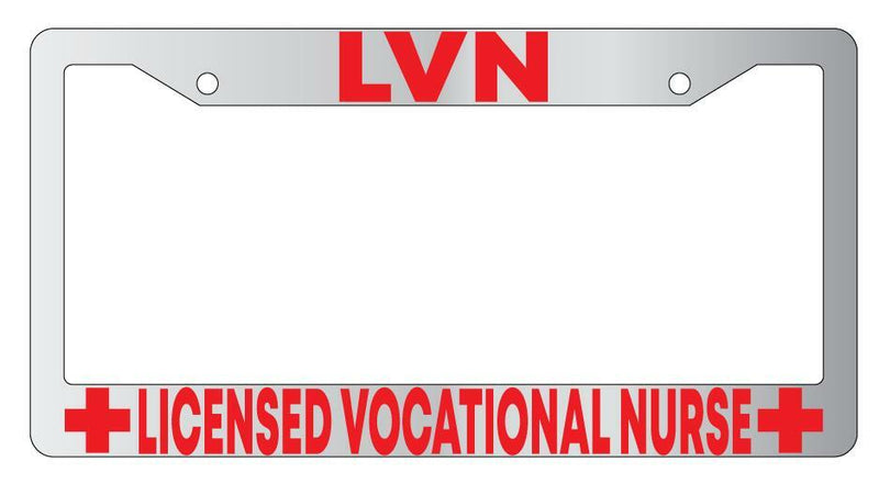 LVN Licensed Vocational Nurse Chrome License Plate Frame  Mod-GRAPH9856236-4259