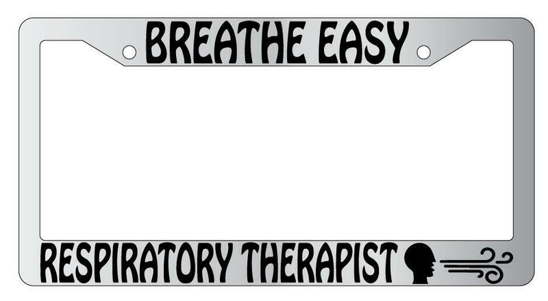 Breathe Easy Respiratory Therapist Chrome License Plate Frame  Mod-GRAPH9856236-4269