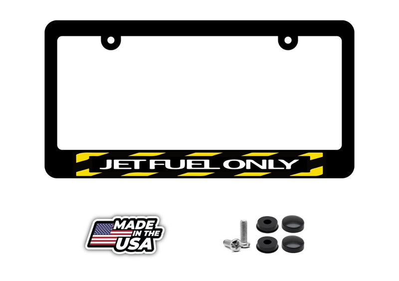 Jet Fuel Only Funny Joke Prank Car Truck Racing JDM Hot Rod License Plate Frame