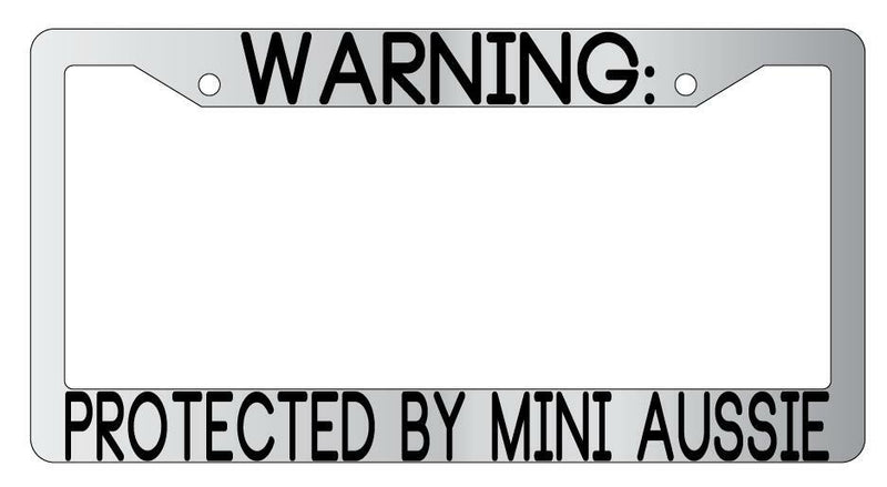 Warning Protected By Mini Aussie Chrome Metal License Plate Frame Auto  Mod-GRAPH9856236-9422