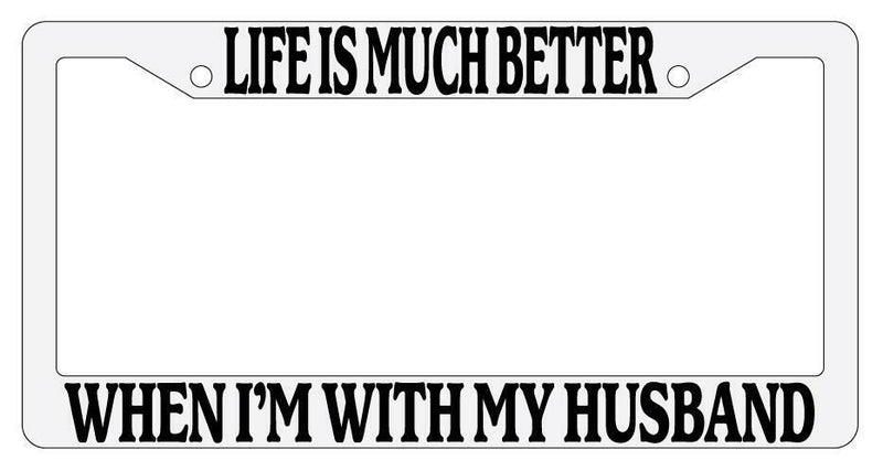 Life Is Much Better When I&