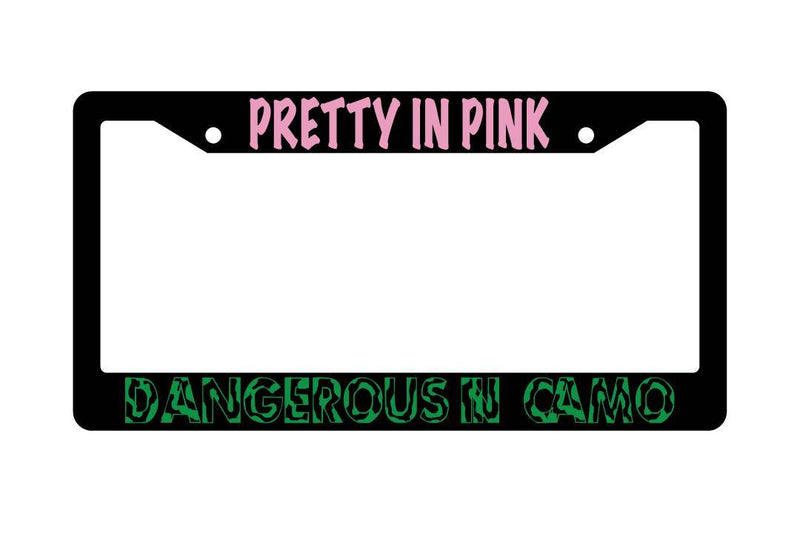 Black License Plate Frame PRETTY IN PINK DANGEROUS IN CAMO Auto Accessory 217  Mod-GRAPH9856236-3696