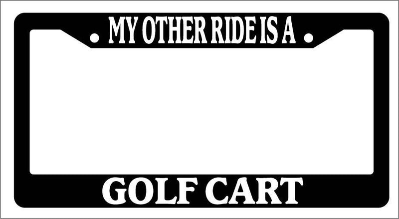 Black License Plate Frame My Other Ride Is A Golf Cart Auto Accessory Novelty  Mod-GRAPH9856236-3851