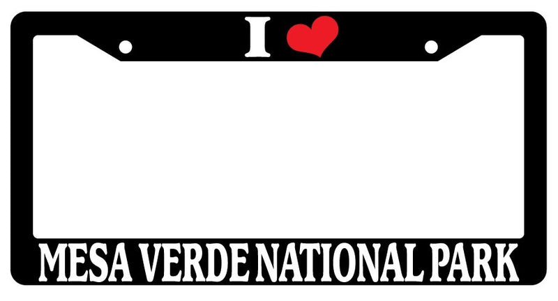 Black License Plate Frame I Heart Mesa Verde National Park Auto Accessory 989  Mod-GRAPH9856236-3658