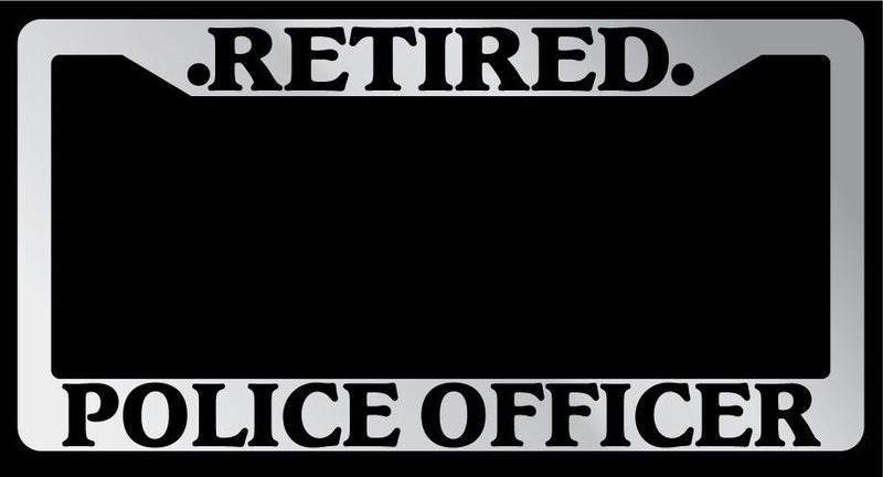 Chrome License Plate Frame "Retired Police Officer" Auto Accessory Novelty  Mod-GRAPH9856236-1681
