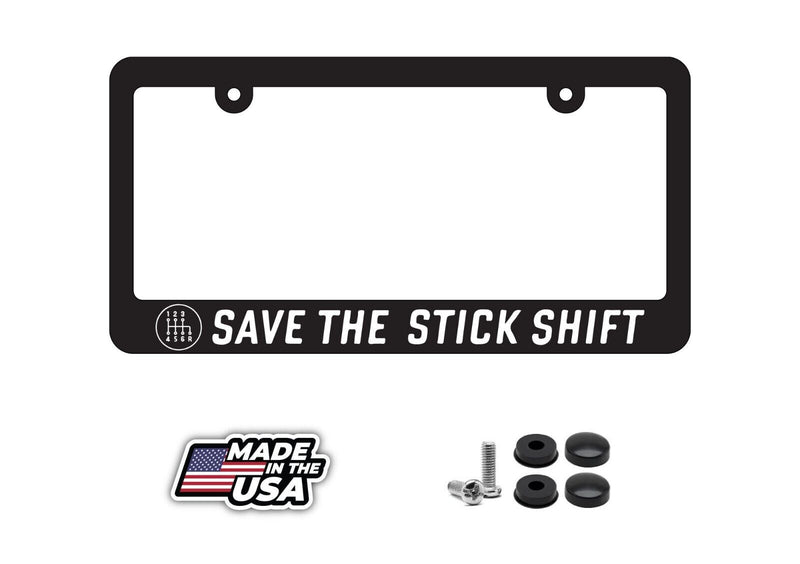 SAVE THE STICK SHIFT Manual Transmission JDM Drift Race License Plate Frame v2