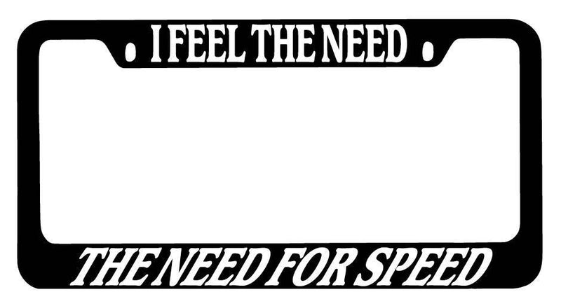 Black METAL License Plate Frame I Feel The Need The Need For Speed Auto  Mod-GRAPH9856236-10189