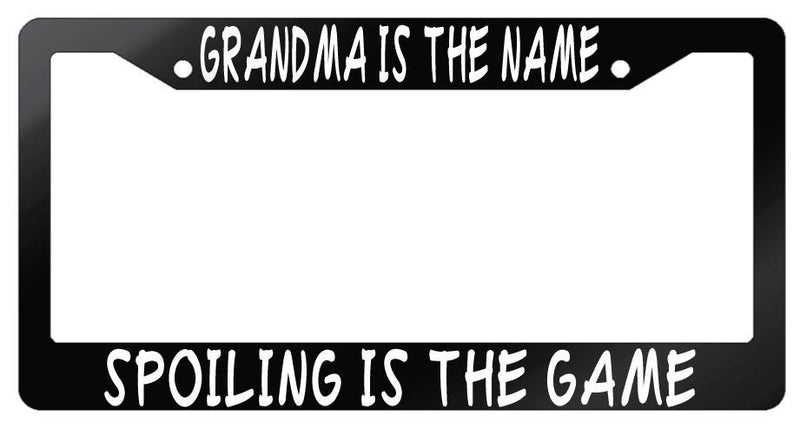 Glossy Black License Frame Grandma Is The Name Spoiling Is The Game 819  Mod-GRAPH9856236-7381