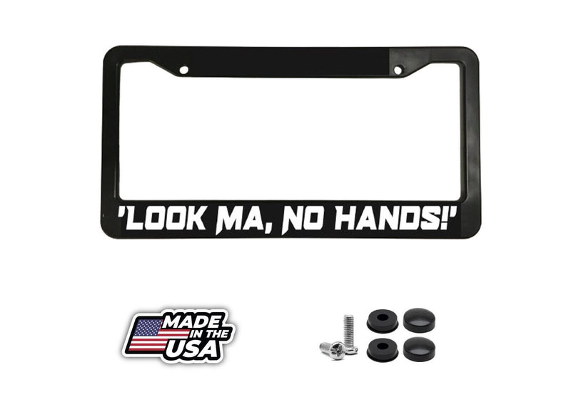 Look Ma No Hands! JDM Drift Tuned Turbo Import Wakaba Car License Plate Frame