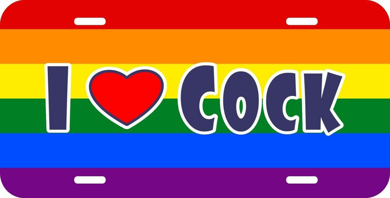 I love Cock Penis Dick Gay Lesbian LGBTQ rainbow metal license plate