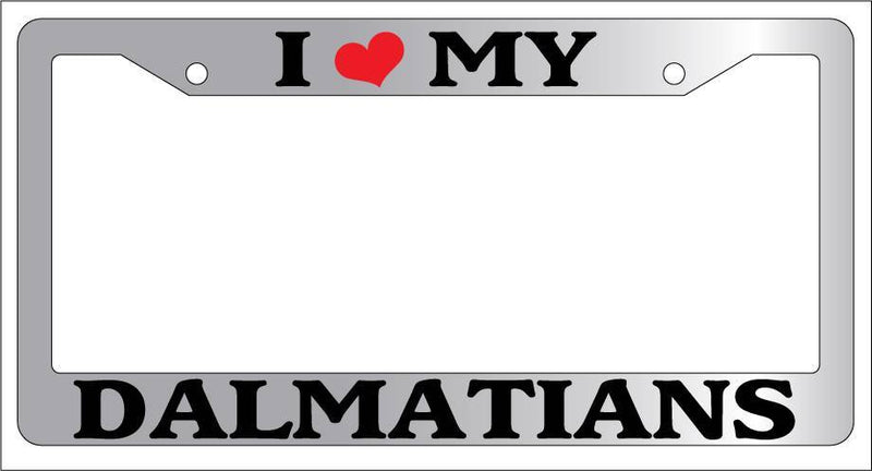 Chrome METAL License Plate Frame I HEART MY DALMATIANS Auto Accessory 374  Mod-GRAPH9856236-9576