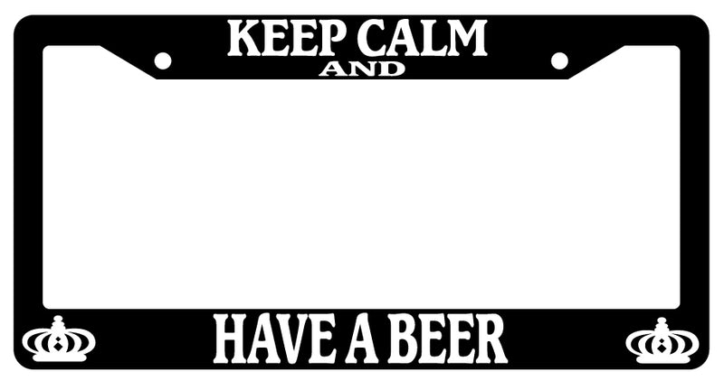 Black License Plate Frame Keep Calm And Have A Beer Auto Accessory Novelty  Mod-GRAPH9856236-394