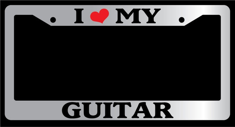 Chrome METAL License Plate Frame I HEART MY GUITAR Auto Accessory  Mod-GRAPH9856236-10185
