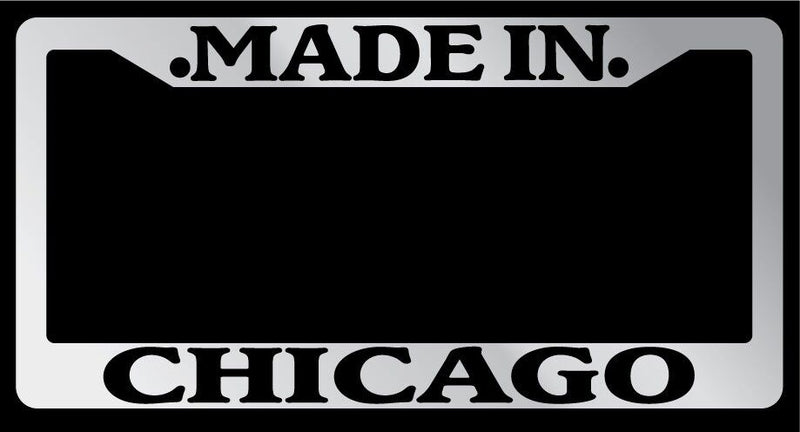 Chrome License Plate Frame "Made in Chicago" Auto Accessory Novelty  Mod-GRAPH9856236-1645