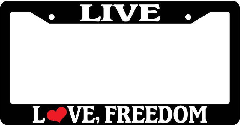 Black License Plate Frame Live Love Freedom Auto Accessory Novelty  Mod-GRAPH9856236-3616