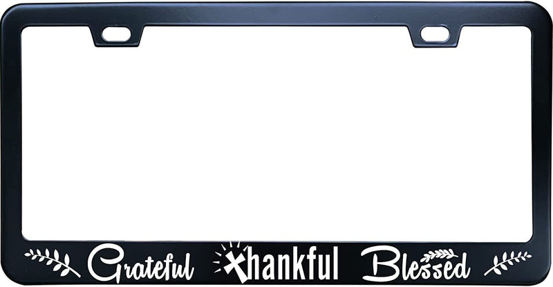 Grateful Thankful Blessed Black Stainless Steel License Plate Frame