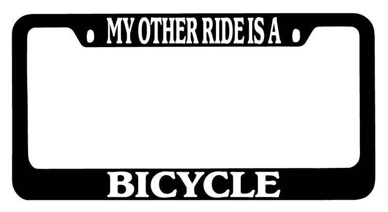 Black METAL License Plate Frame My Other Ride Is A Bicycle Auto Accessory  Mod-GRAPH9856236-8932
