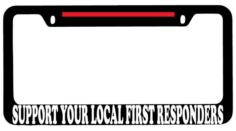 Support Your Local First Responders w/STRIPE Black METAL License Plate Frame  Mod-GRAPH9856236-8843